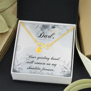 Dad Remembrance, Your guiding hand-Infinity Bracelet