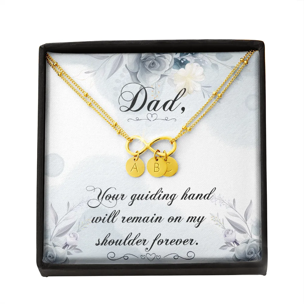 Dad Remembrance, Your guiding hand-Infinity Bracelet