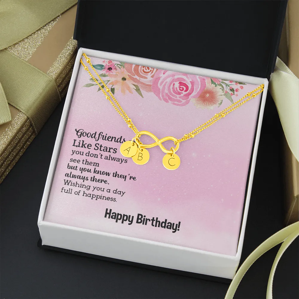 Good friends are like stars, Happy Birthday-Infinity Bracelet