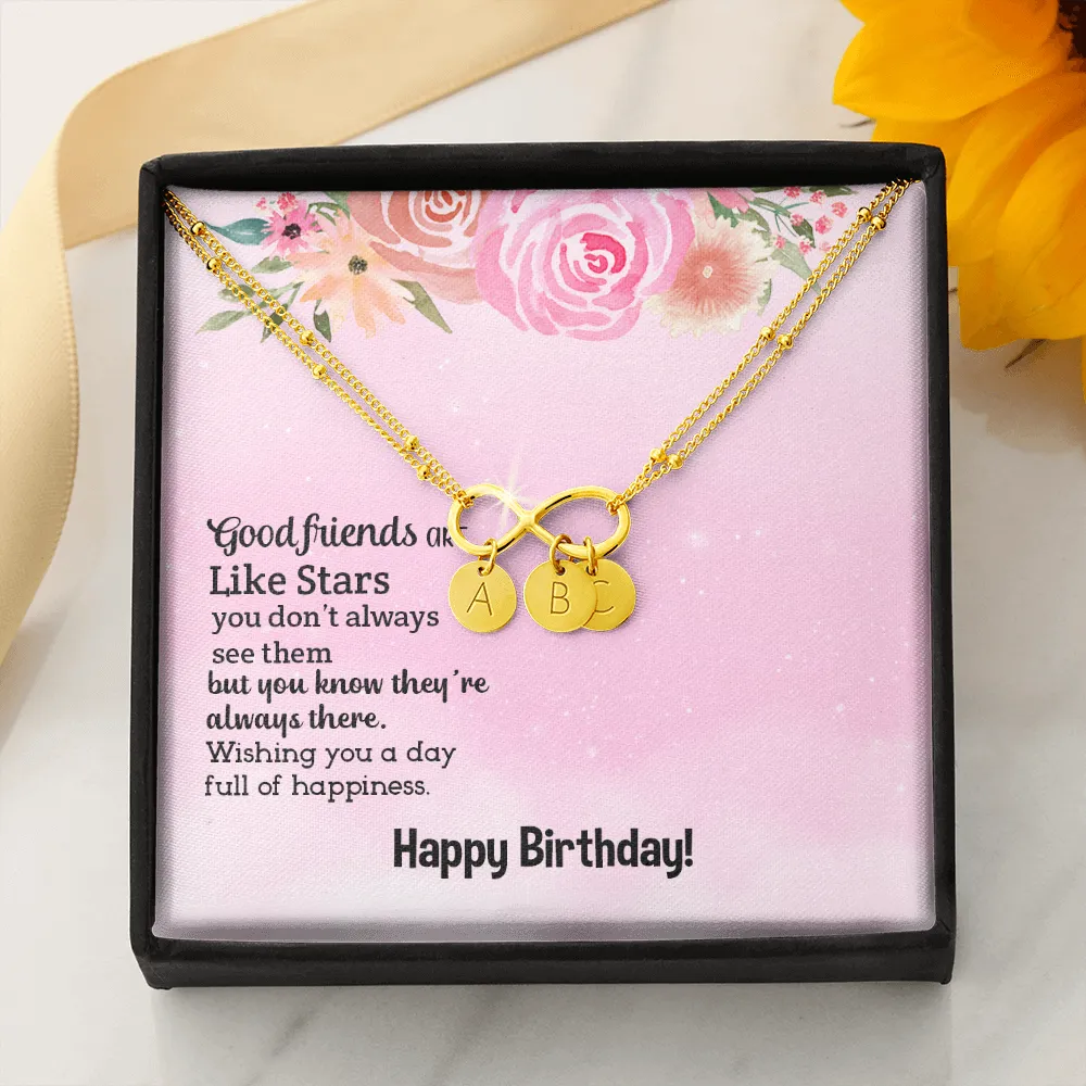 Good friends are like stars, Happy Birthday-Infinity Bracelet
