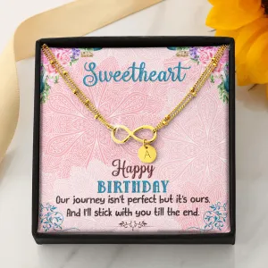 Happy Birthday, I'll stick with you till the end- Infinity Bracelet