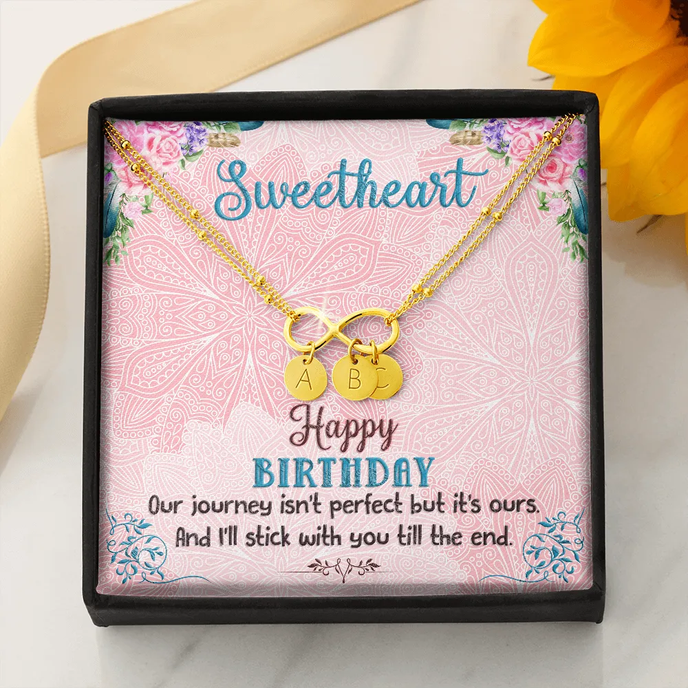 Happy Birthday, I'll stick with you till the end- Infinity Bracelet