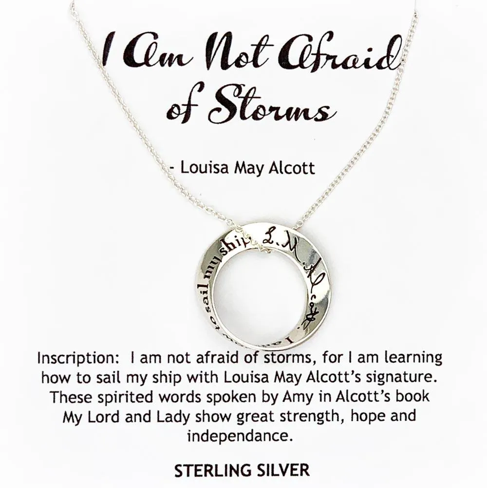 I Am Not Afraid Of Storms - Louisa May Alcott Necklace