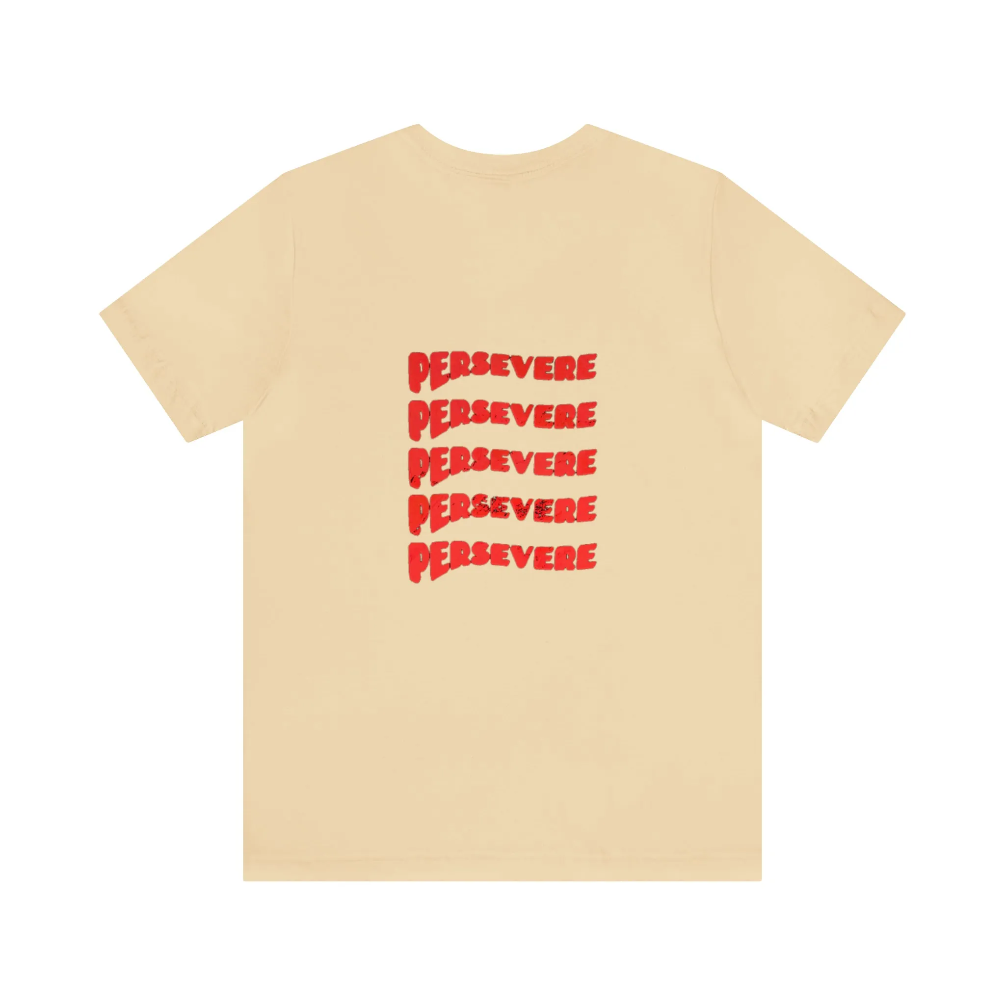 "Persevere" T-Shirt