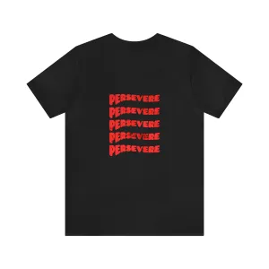 "Persevere" T-Shirt