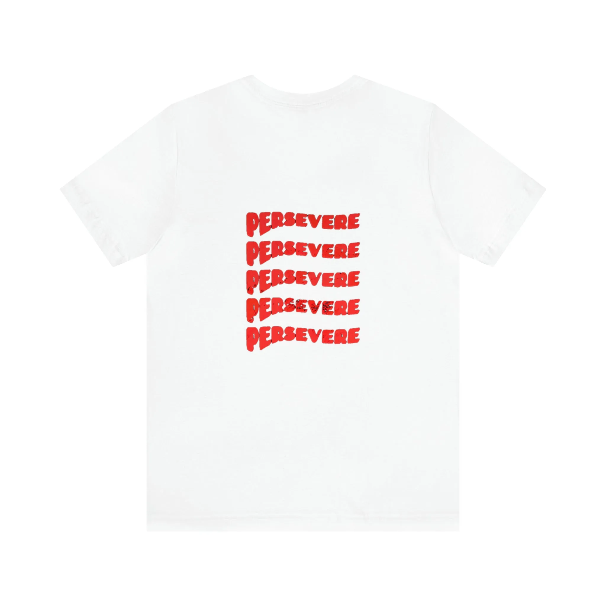 "Persevere" T-Shirt