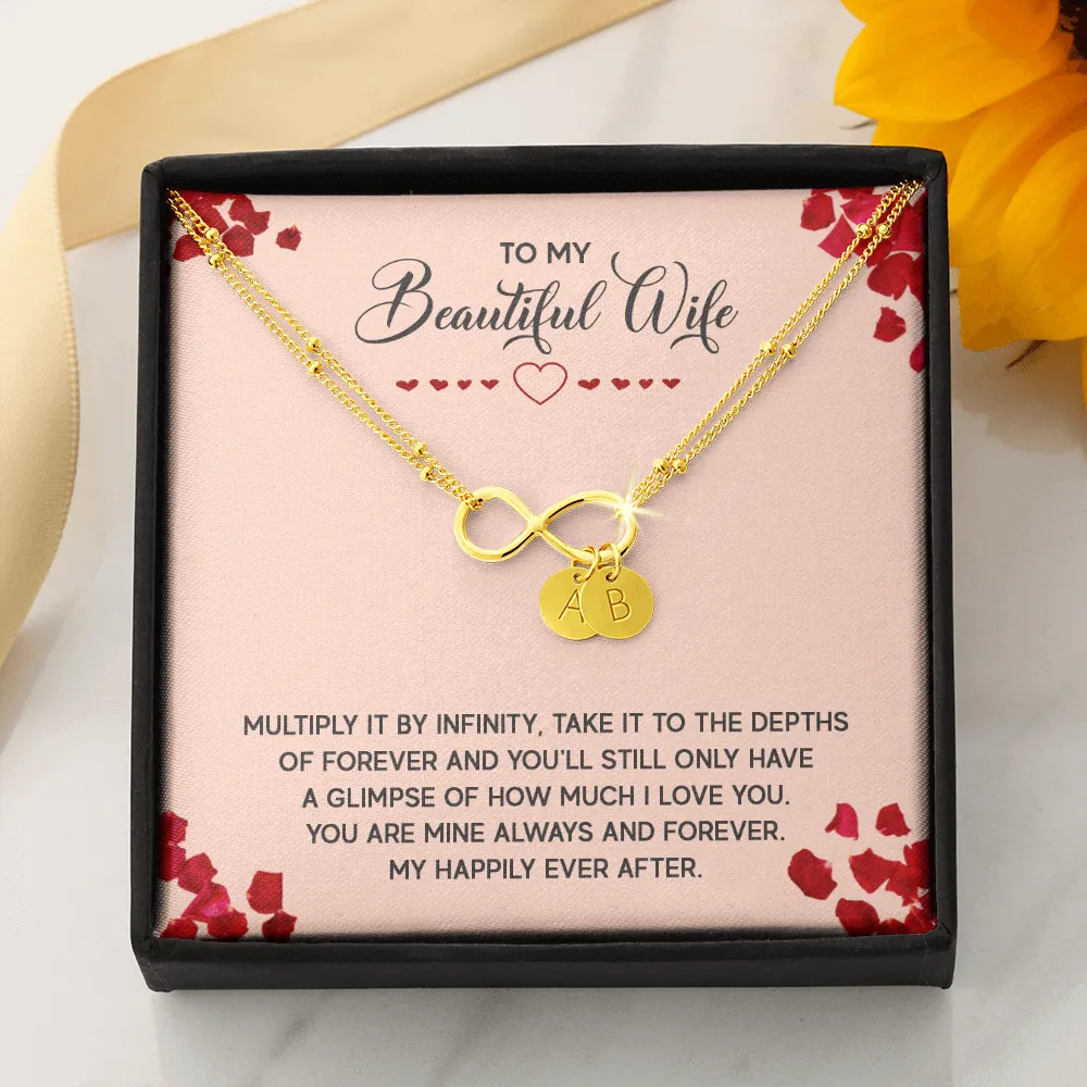 To My Beautiful Wife, Love you to infinity - Infinity Bracelet