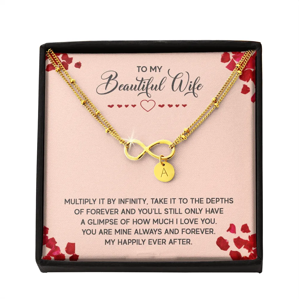 To My Beautiful Wife, Love you to infinity - Infinity Bracelet